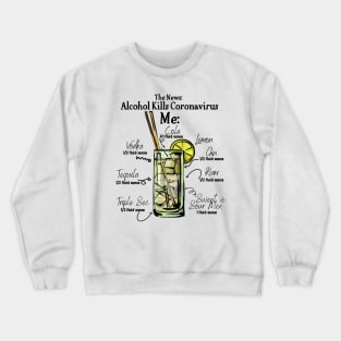 Alcohol Kills Coronavirus Crewneck Sweatshirt